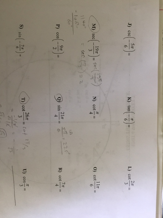 Solved J) csc(-5pi/6) = K) tan(-pi/6) = L) cot 2pi/3 = M) | Chegg.com