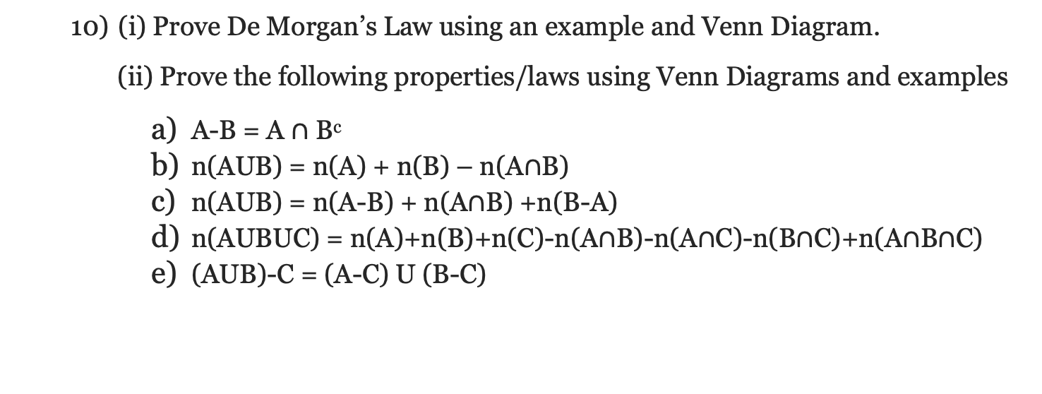 Solved 10) (i) Prove De Morgan's Law Using An Example And | Chegg.com