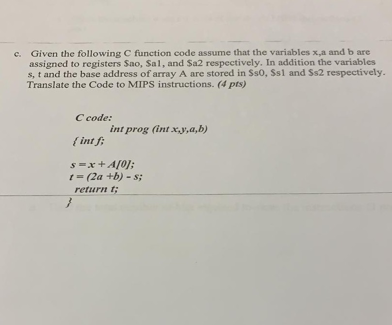 Solved C Given Following C Function Code Assume Variables X B Assigned Registers Sao Sal Sa2 Resp Q39209012