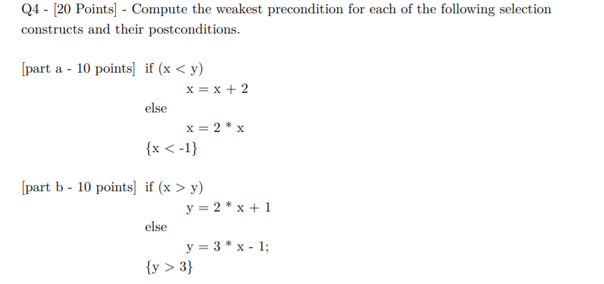 Solved Q4 - (20 Points] - Compute The Weakest Precondition | Chegg.com