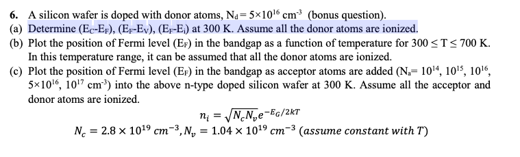 Solved 6. A silicon wafer is doped with donor atoms, N-5x0 | Chegg.com