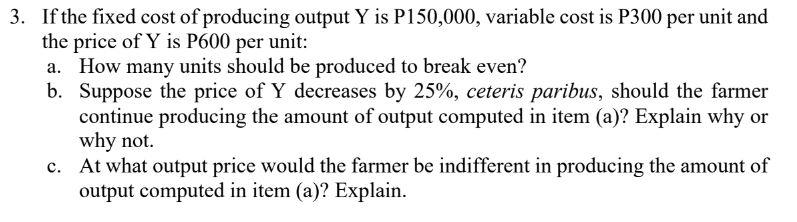 Solved If the fixed cost of producing output Y is P150,000, | Chegg.com