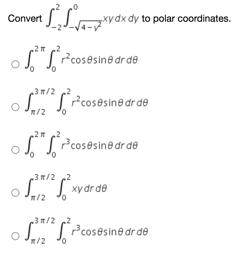 Solved 20 Convert LL xy dx dy to polar coordinates. |
