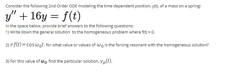 Solved Consider The Following 2nd Order ODE Modeling The | Chegg.com