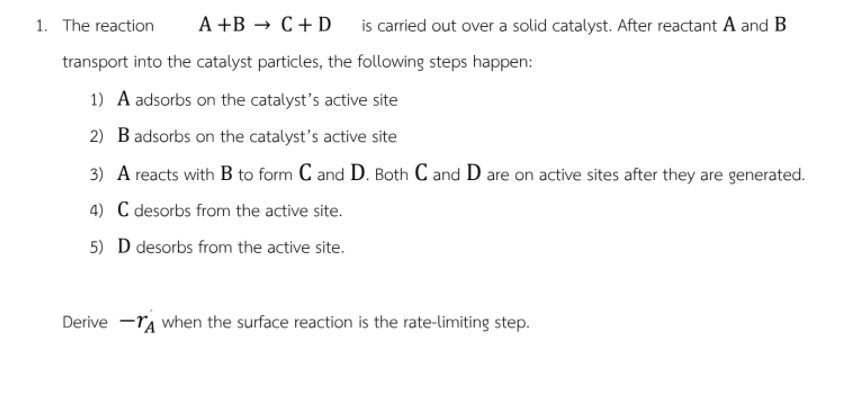 Solved 1. The reaction A +B → C+D is carried out over a | Chegg.com
