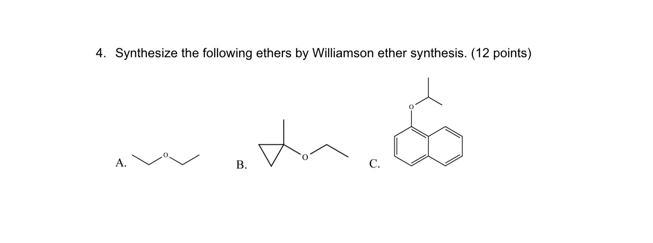 Solved Synthesize The Following Ethers By Williamson Ether