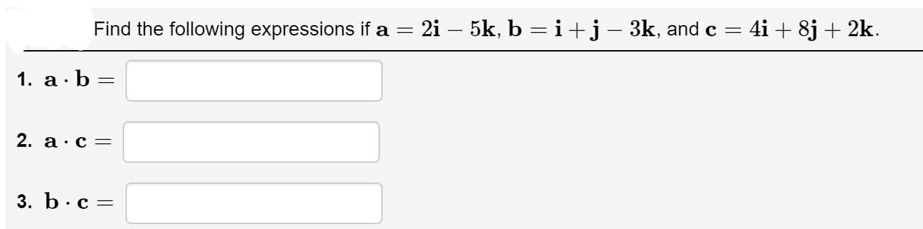 Solved Find The Following Expressions If A = 2i – 5k, B = | Chegg.com