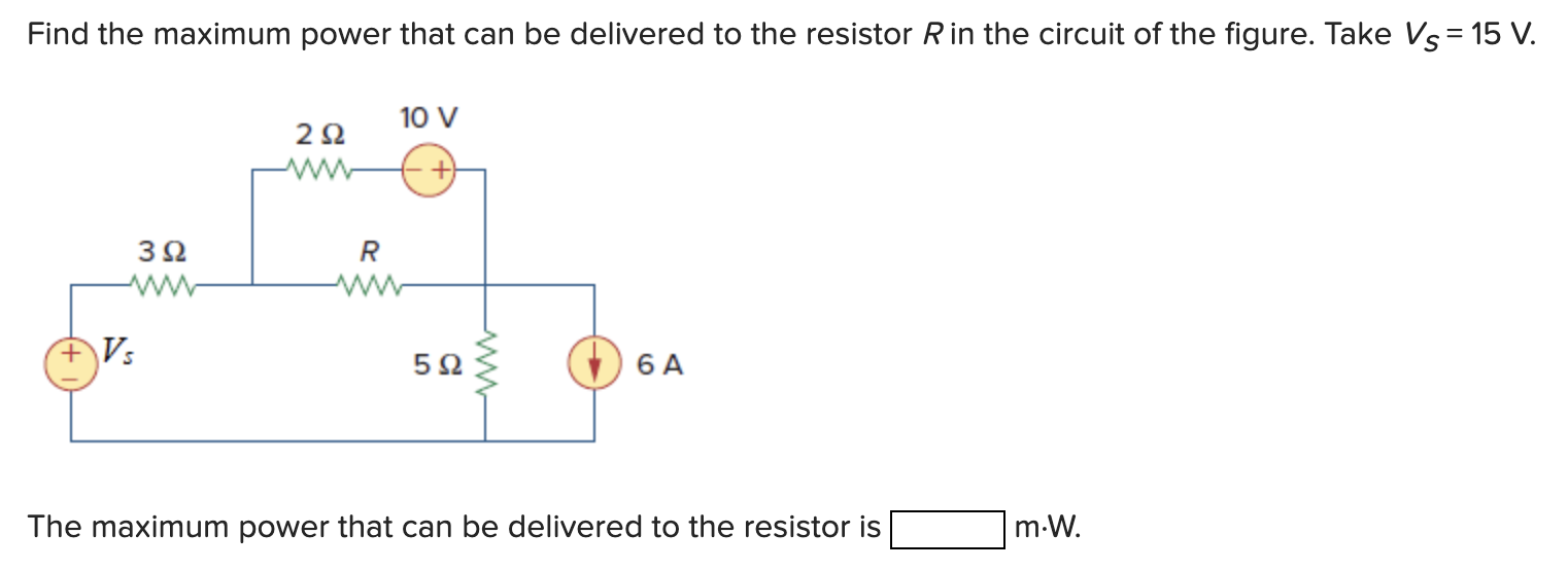 Solved Find the maximum power that can be delivered to the | Chegg.com