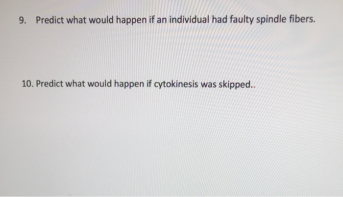Solved 9. Predict what would happen if an individual had | Chegg.com