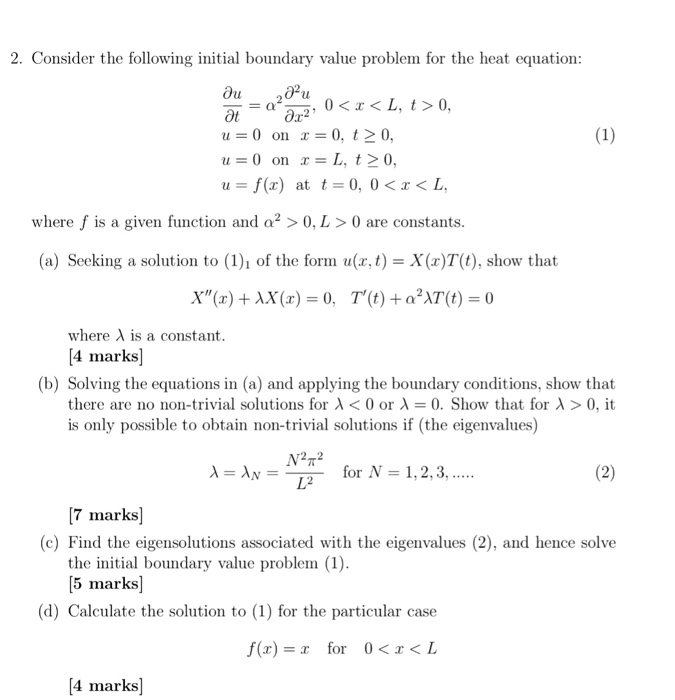 Solved Consider The Following Initial Boundary Value Problem | Chegg.com