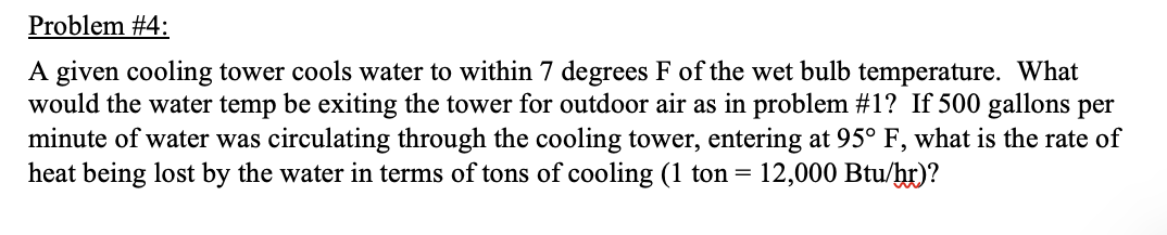 Solved Problem #4: A given cooling tower cools water to | Chegg.com