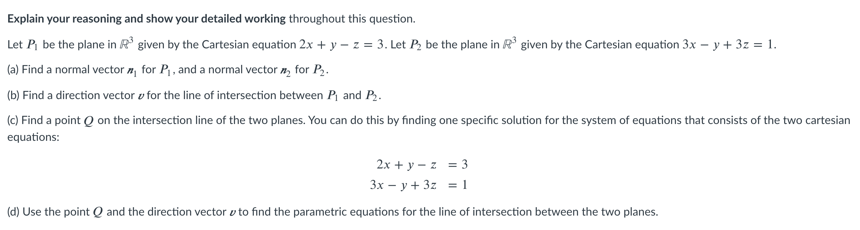 Solved Explain your reasoning and show your detailed working | Chegg.com