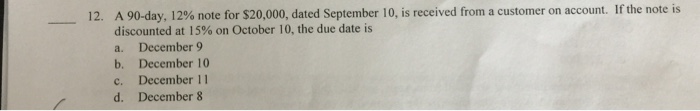 Solved A 90-day, 12% note for $20,000, dated September 10, | Chegg.com
