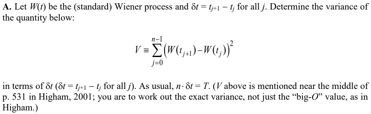 A. Let W(t) be the (standard) Wiener process and | Chegg.com