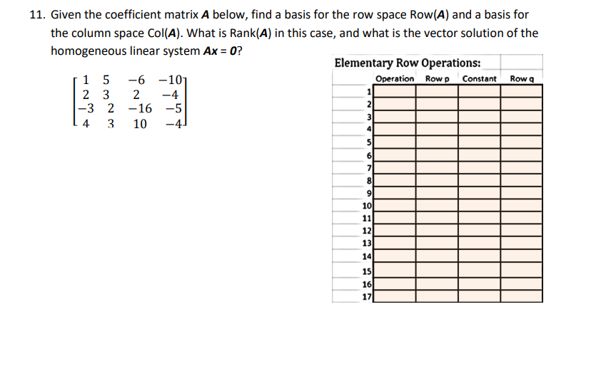 Solved 1. Given the coefficient matrix A below find a basis