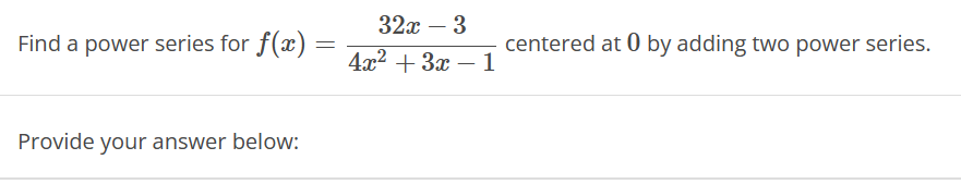 2x 4 x 2 4x 3 power series