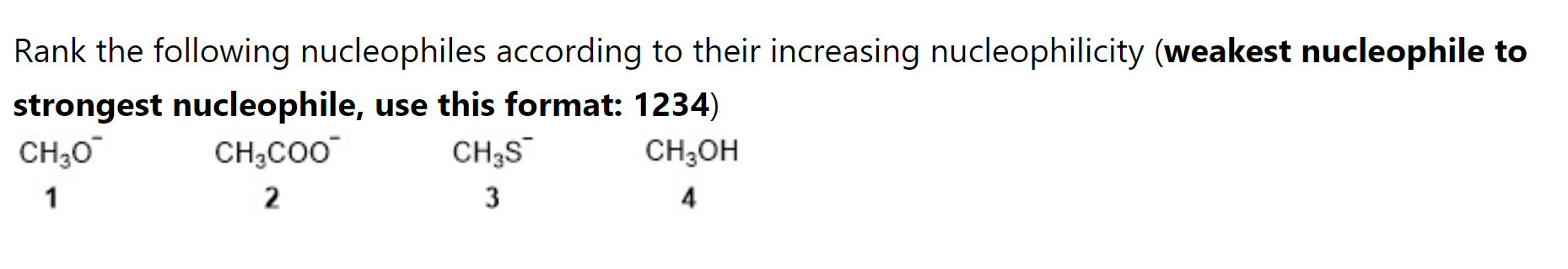 Solved Rank The Following Nucleophiles According To Their 