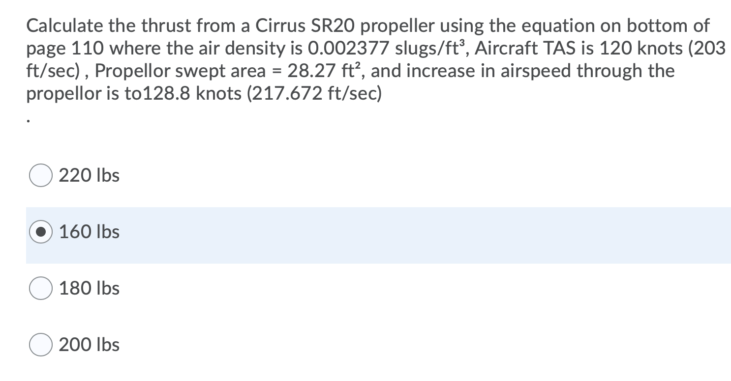Solved Calculate the thrust from a Cirrus SR20 propeller