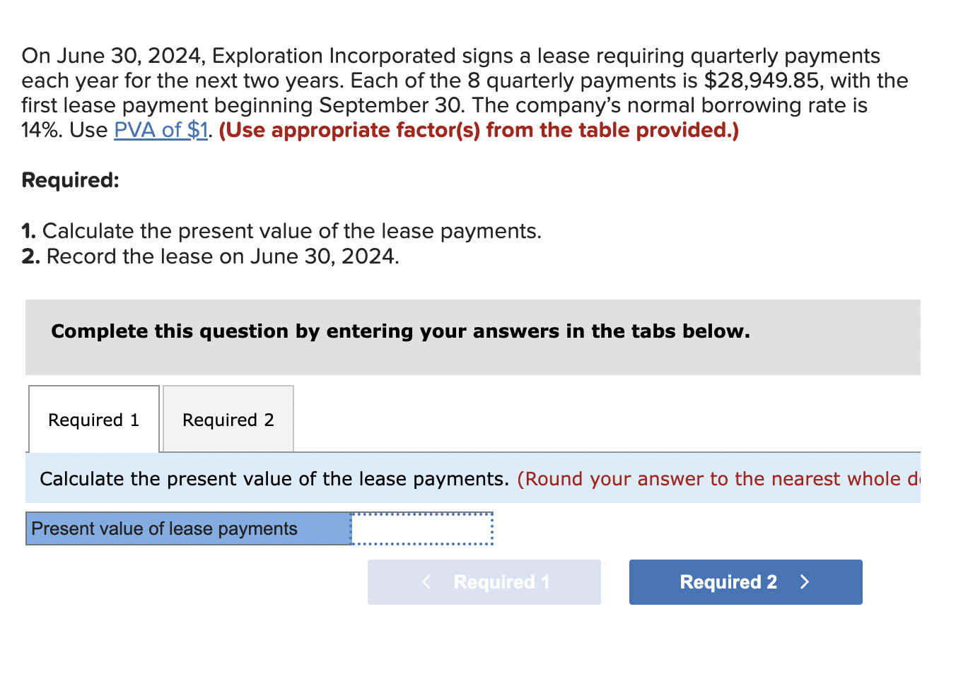 Solved On June 30, 2024, Exploration Incorporated signs a