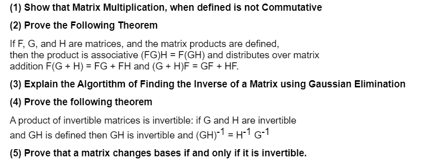 Solved (1) Show that Matrix Multiplication, when defined is | Chegg.com