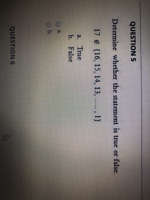 Solved QUESTION 5 Determine whether the statement is true or | Chegg.com