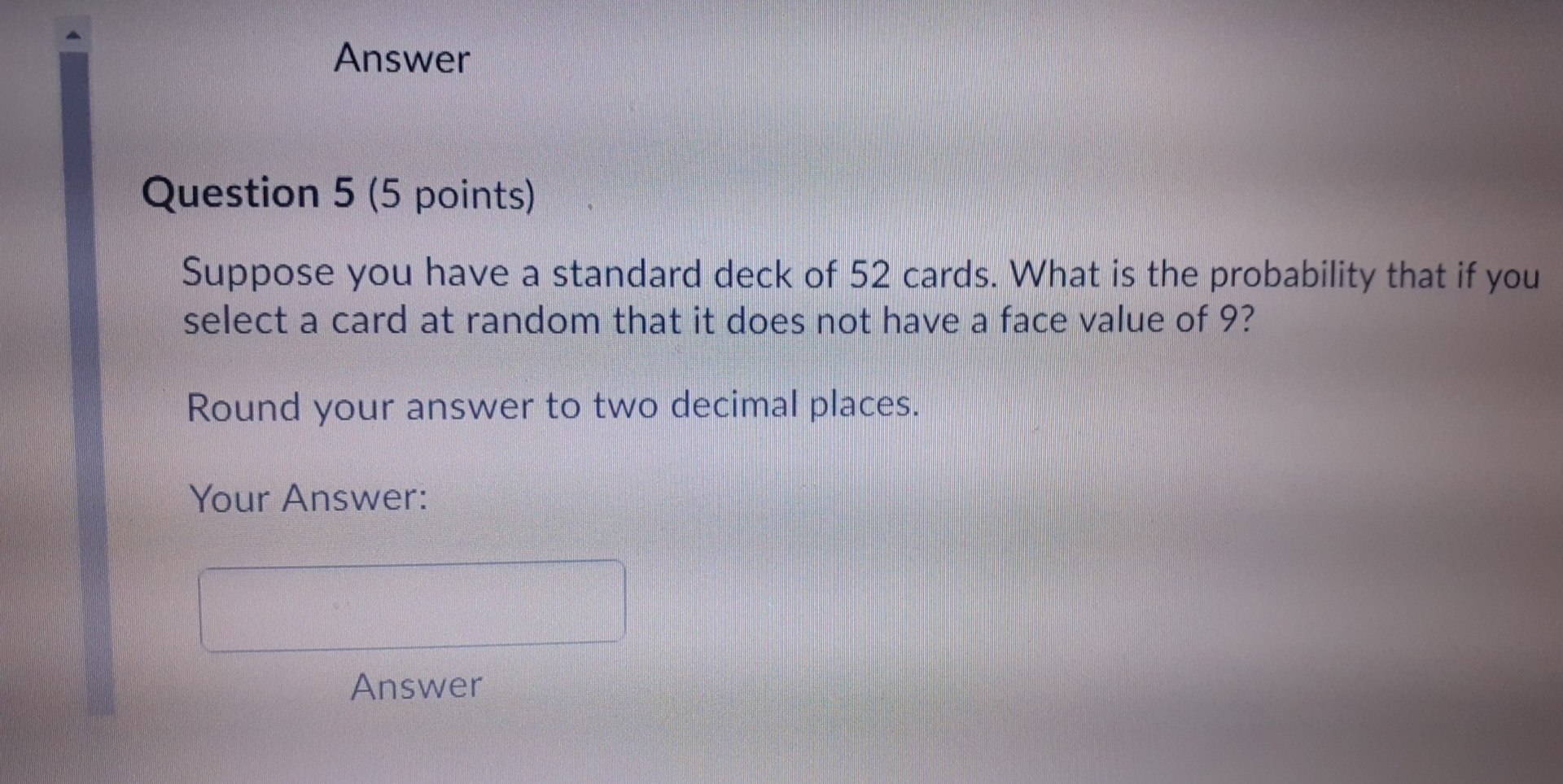 Solved Answer Question 5 (5 points) Suppose you have a | Chegg.com