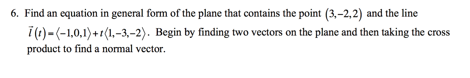 Solved 6. Find an equation in general form of the plane that | Chegg.com