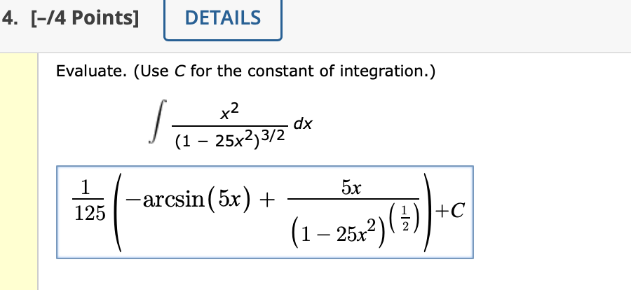 Solved Evaluate. (Use C for the constant of integration.) | Chegg.com