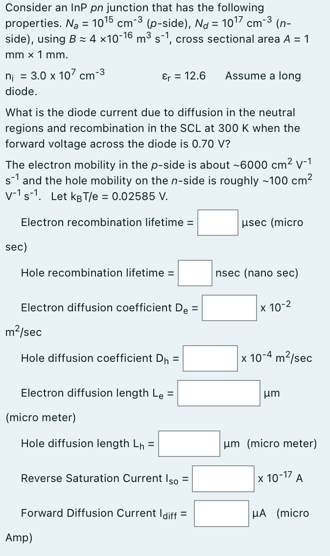 Solved = Consider an InP pn junction that has the following | Chegg.com