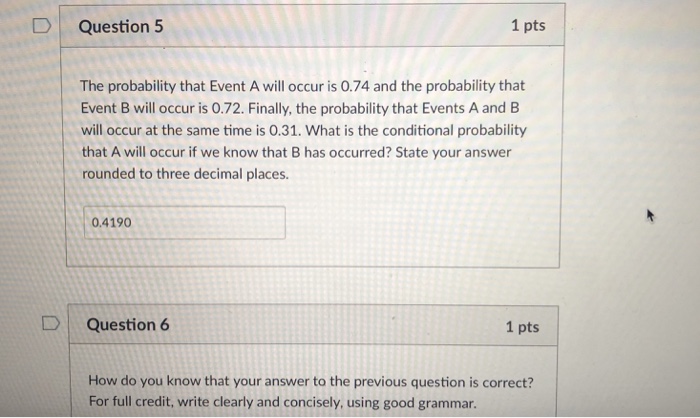 Solved D Question 5 1 pts The probability that Event A will | Chegg.com