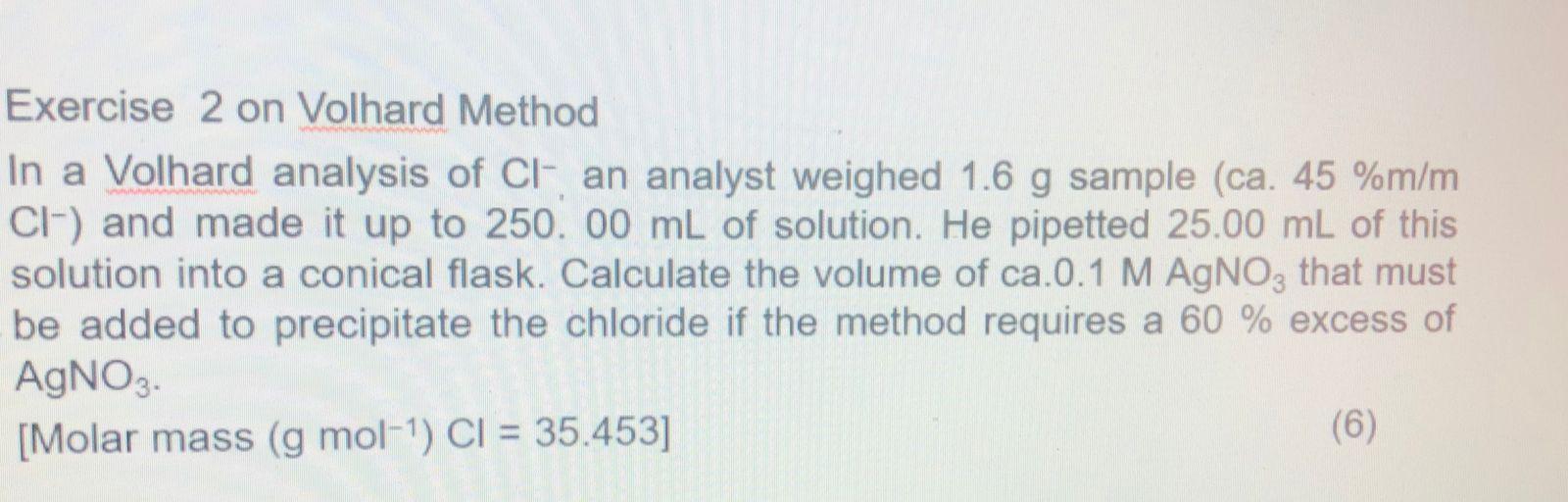 Solved Exercise 2 on Volhard Method In a Volhard analysis of