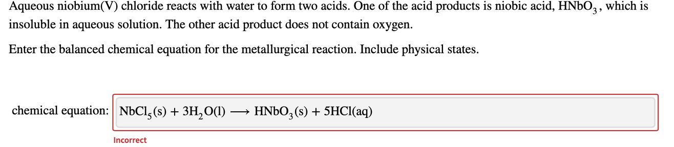 Solved Aqueous niobium(V) chloride reacts with water to form | Chegg.com