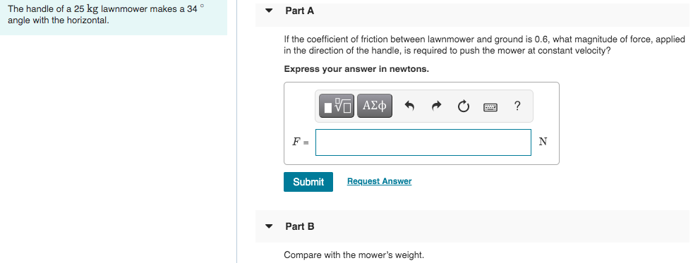 Solved The handle of a 25 kg lawnmower makes a 34 angle with | Chegg.com