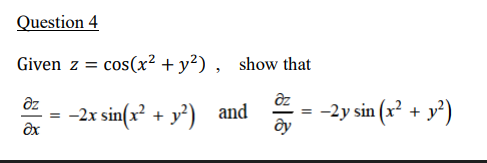 Solved Question 2 Given z=lnx−yx+y, show that | Chegg.com