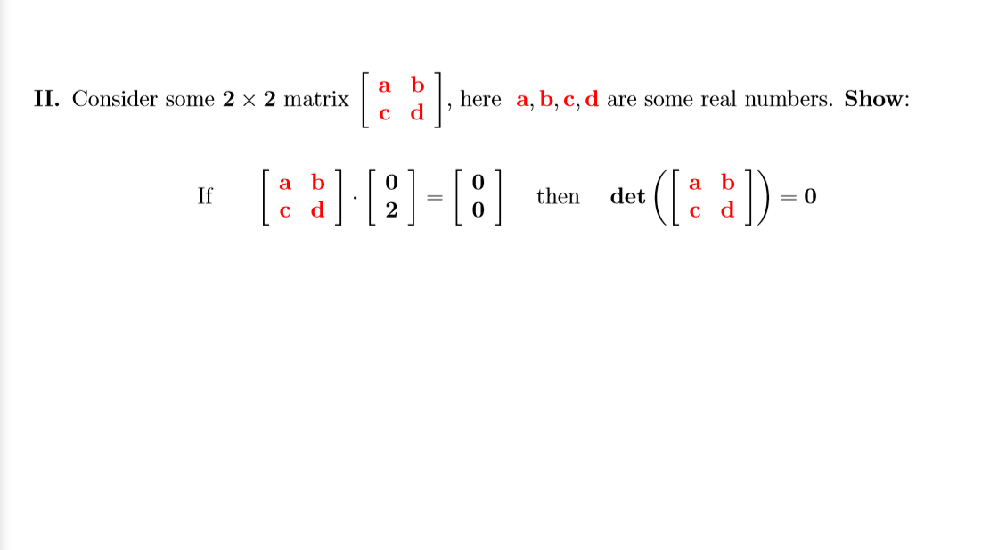 Solved A B II. Consider Some 2 X 2 Matrix , Here A, B, C, D | Chegg.com