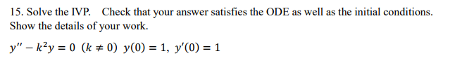 Solved 15 Solve The Ivp Check That Your Answer Satisfies