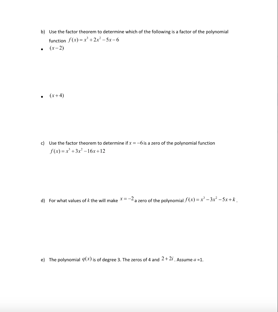 Solved The Following Is A Factor Of The Polynomial B) Use | Chegg.com