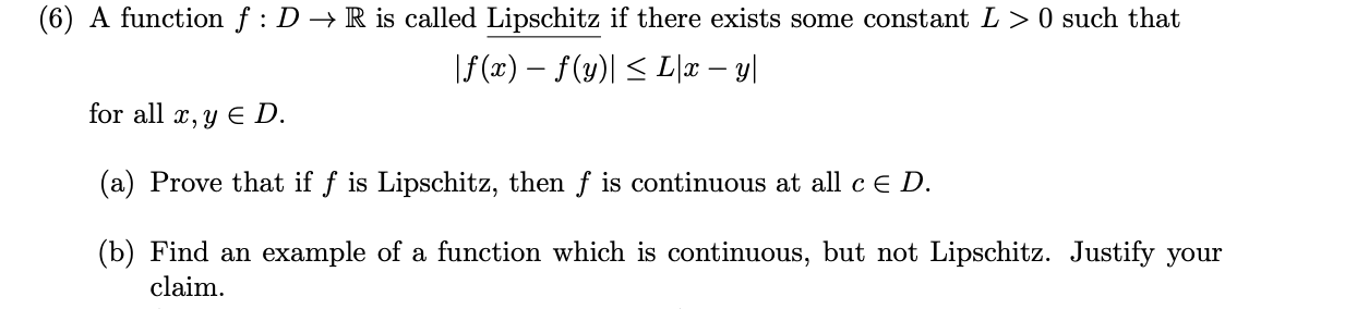 Solved A function f:D→R is called Lipschitz if there exists | Chegg.com