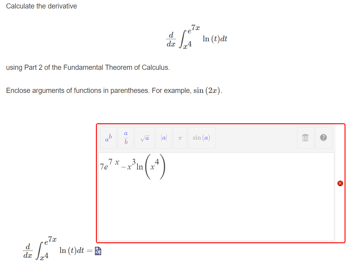 Solved Calculate the derivative €7x d LA In(t)dt dx Jx4 | Chegg.com