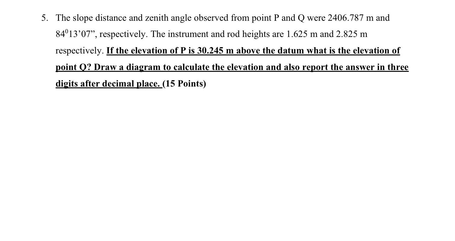 Solved 5. The slope distance and zenith angle observed from | Chegg.com