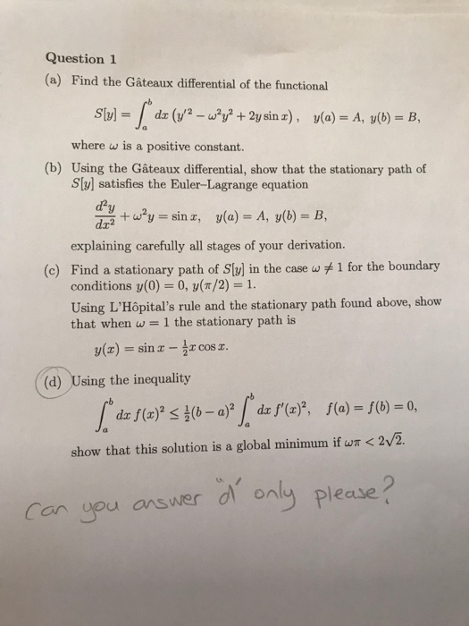 Question 1 (a) Find the Gâteaux differential of the