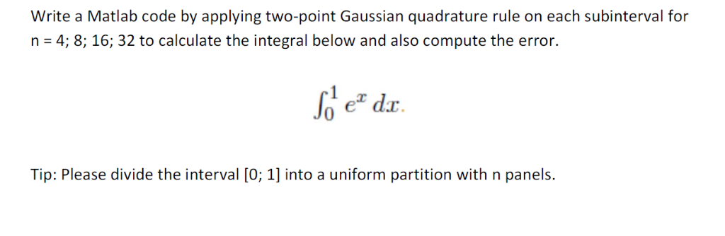 Solved Write a Matlab code by applying two-point Gaussian | Chegg.com