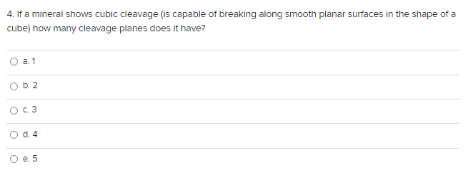 Solved 4. If a mineral shows cubic cleavage (is capable of | Chegg.com
