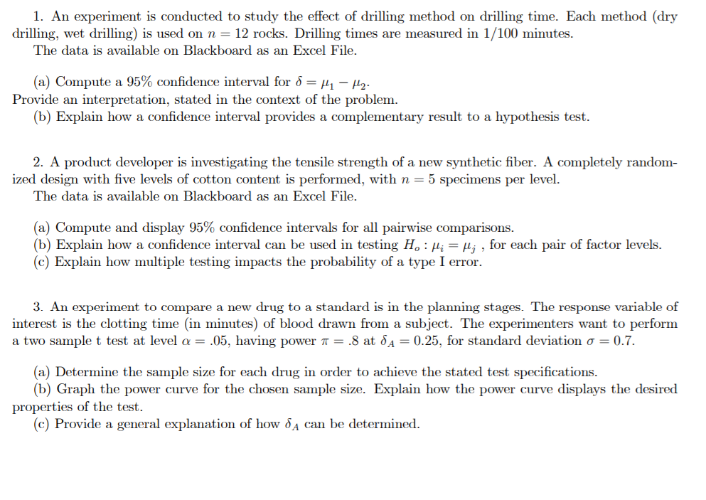 Solved 1. An experiment is conducted to study the effect of | Chegg.com