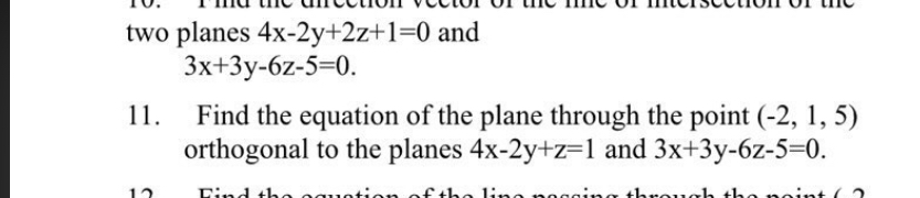 Solved Two Planes 4x−2y+2z+1=0 And 3x+3y−6z−5=0. 11. Find 