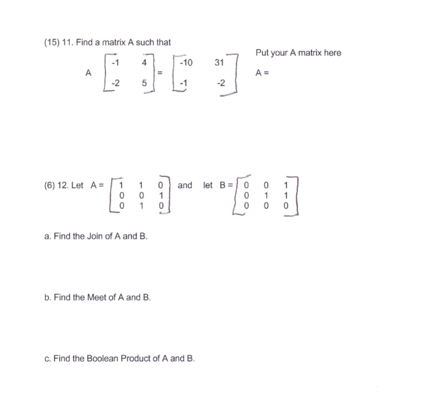 Solved (15) 11. Find a matrix A such that Put your A matrix | Chegg.com