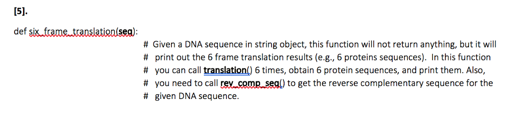 def # Given a DNA sequence in string object, this | Chegg.com