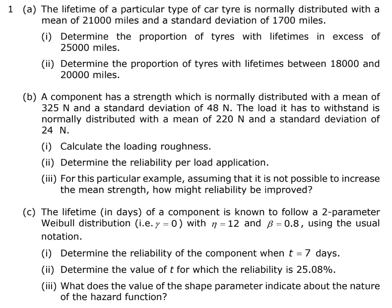 (a) The lifetime of a particular type of car tyre is