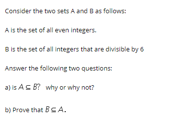 Solved Consider The Two Sets A And B As Follows: A Is The | Chegg.com