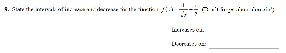 Solved .x 9. State the intervals of increase and decrease | Chegg.com